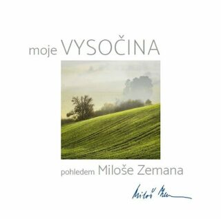 Vysočina pohledem Miloše Zemana - Miloš Zeman