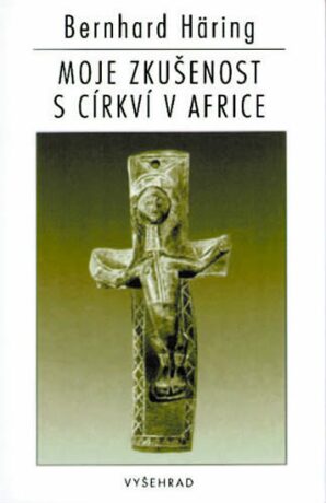 Moje zkušenost s církví v Africe - Bernhard Häring