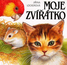 Moje zvířátko - Jiřina Lockerová