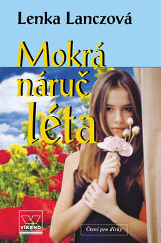 Mokrá náruč léta - Lenka Lanczová