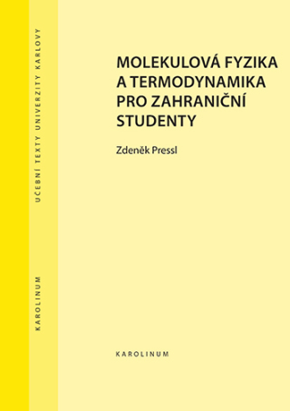 Molekulová fyzika a termodynamika pro zahraniční studenty - Zdeněk Pressl