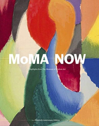 MoMA Now - 