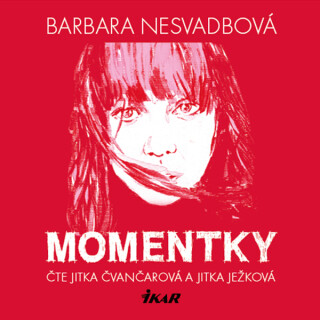 Momentky - Nesvadbová Barbara