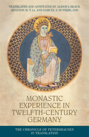 Monastic Experience in Twelfth-Century Germany - 