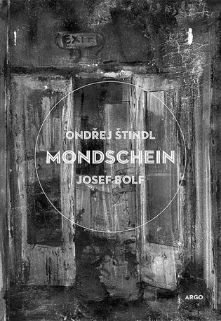 Mondschein - Ondřej Štindl,Josef Bolf