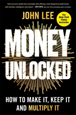 Money Unlocked - John Lee