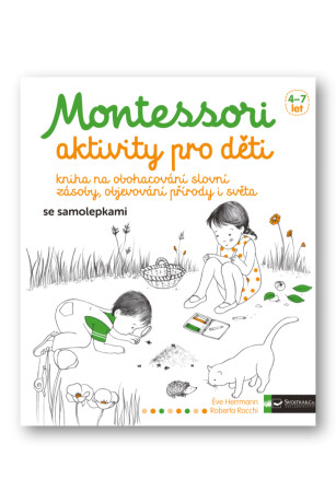 Montessori - aktivity pro děti  Eve Herrmann, Roberta Rocchi - Eve Herrmann,Roberta Rocchi