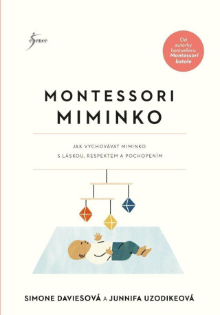 Montessori miminko - Simone Daviesová,Junnifa Uzodikeová