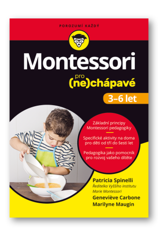 Montessori pro (ne)chápavé (3-6 let) - Patricia Spinelli,Genevieve Carbone,Marilyne Maugin