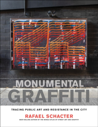 Monumental Graffiti - Rafael Schacter