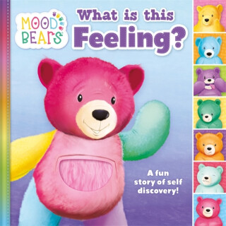 Mood Bears: What is this Feeling? - Autumn Publishing