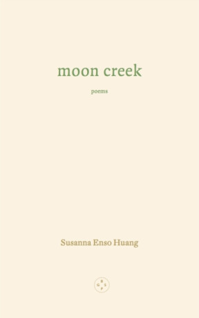 Moon Creek - Susanna Enso Huang