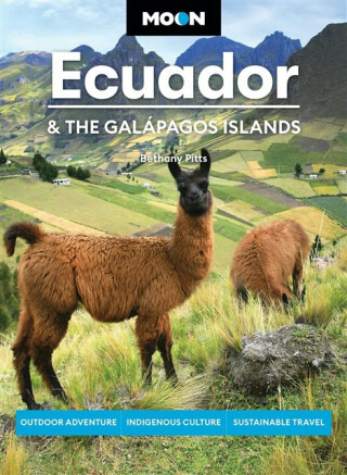 Moon Ecuador & the GalÃ¡pagos Islands - Bethany Pitts