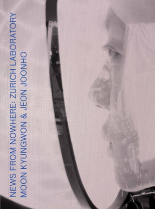 Moon Kyungwon & Jeon Joonho: News from Nowhere - 