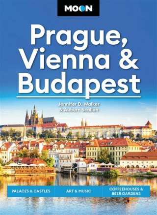 Moon Prague, Vienna & Budapest (3rd Edition, Revised) - Walker Jennifer D.,Scallon Auburn