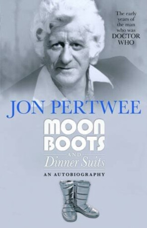 Moonboots and Dinnersuits - Jon Pertwee