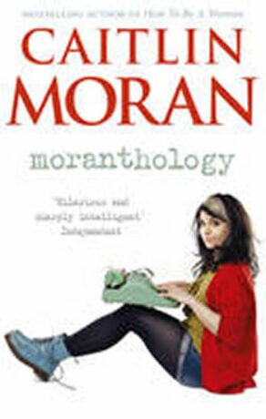 Moranthology - Caitlin Moranová