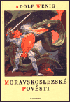 Moravskoslezské pověsti - Adolf Wenig