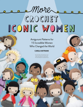 More Crochet Iconic Women - Carla  Mitrani,Wonder Foundation