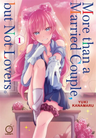 More than a Married Couple, but Not Lovers Volume 1 - Yuki Kanamaru