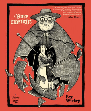 More Weight: A Salem Story - Ben Wickey