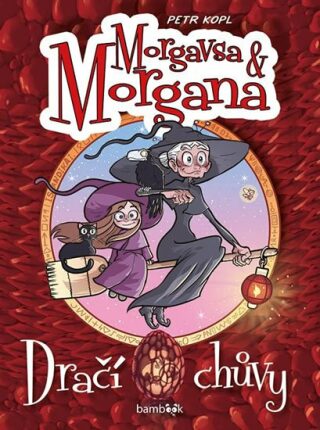 Morgavsa a Morgana - Dračí chůvy (Defekt) - Petr Kopl