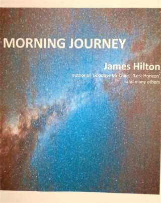 Morning Journey - James Hilton