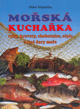 Mořská kuchařka - Miloš Štěpnička