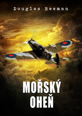 Mořský oheň - Douglas Reeman