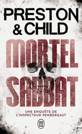 Mortel Sabbat (Defekt) - Douglas Preston,Lincoln Child