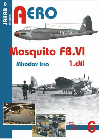 Mosquito FB.VI - 1.díl - Miroslav Irra