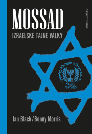 Mossad - Benny Morris,Ian Black