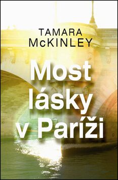 Most lásky v Paríži - Tamara McKinley