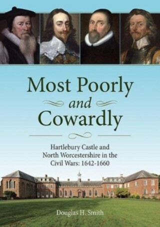 Most Poorly and Cowardly - Douglas H. Smith
