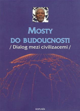 Mosty do budoucnosti - 
