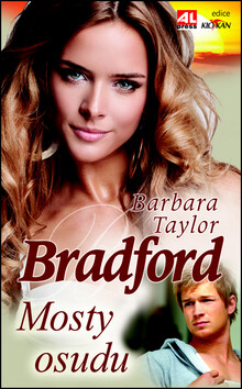 Mosty osudu - Barbara Taylor Bradfordová