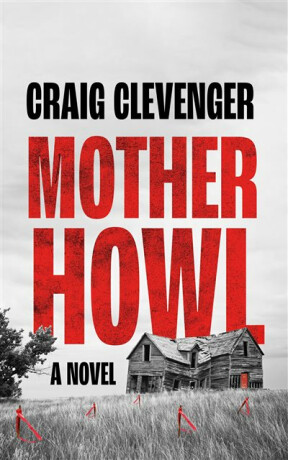 Mother Howl - Craig Clevenger