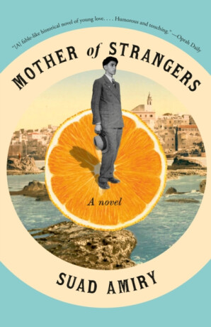 Mother of Strangers - Suad Amiry