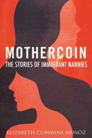 Mothercoin - Elizabeth Cummins Munoz