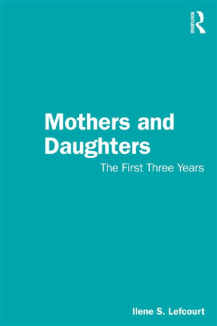 Mothers and Daughters - Ilene S. Lefcourt