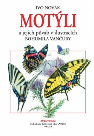 Motýli a jejich půvab (Defekt) - Ivo Novák,Bohumil Vančura