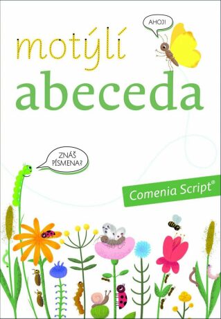 Motýlí abeceda - Radana Lencová,Petra Pohlová,Kamila Beránková