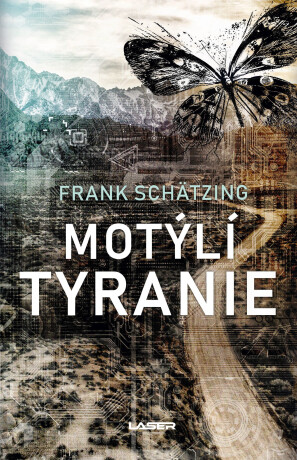Motýlí tyranie - Frank Schätzing