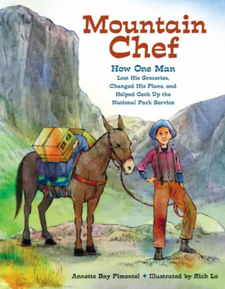 Mountain Chef - Annette Bay Pimentel,Rich Lo