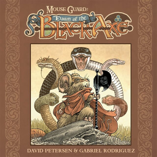Mouse Guard: Dawn of the Black Axe - David Petersen