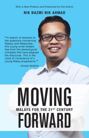 Moving Forward - Nik Nazmi Nik Ahmad