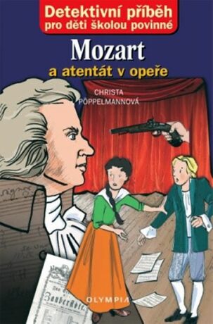 Mozart a atentát v opeře - Christa Pöppelmannová