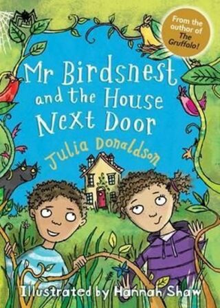 Mr Birdsnest and the House Next Door - Julia Donaldsonová