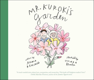 Mr. Kuroki's Garden - Anne Renaud