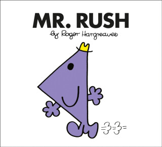 Mr. Rush - Roger Hargreaves